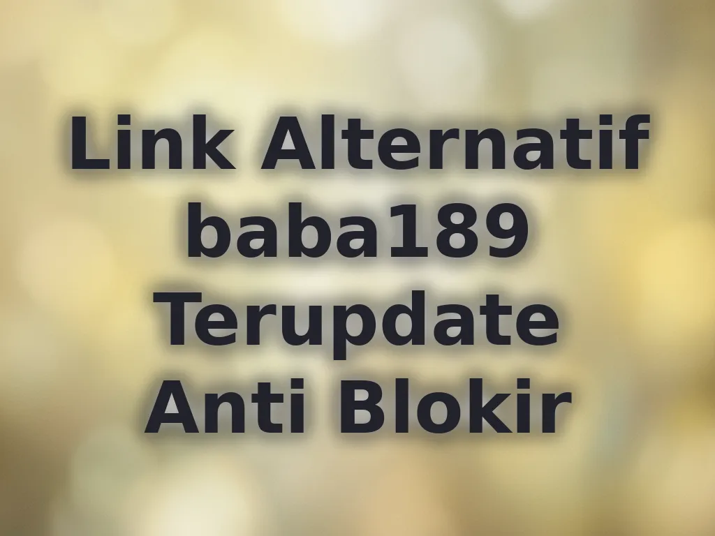 Link Alternatif baba189 Terupdate Anti Blokir